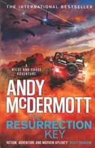 The Resurrection Key - Andy McDermott
