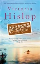 Cartes Postales from Greece - Victoria Hislop