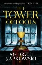 The Tower of Fools af Andrzej Sapkowski