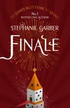 Finale Caraval Series Book 3 af Stephanie Garber