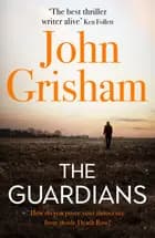 The Guardians - John Grisham
