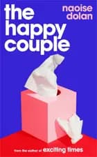 The Happy Couple - Naoise Dolan