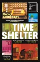 Time Shelter af Georgi Gospodinov