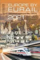 Europe by Eurail 2021: Touring Europe by Train