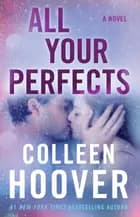 All Your Perfects af Colleen Hoover