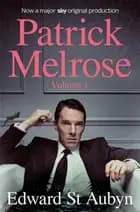 Patrick Melrose Volume 1: Never Mind, Bad News and Some Hope - TV tie-in