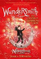 Wundersmith: The Calling of Morrigan Crow
