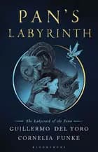 Pan's Labyrinth: The Labyrinth of the Faun - Cornelia Funke, Guillermo del Toro