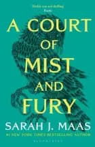 A Court of Mist and Fury af Sarah J. Maas