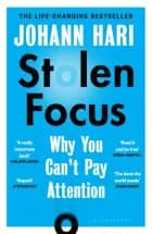 Stolen Focus: The Surprising Reason You Can't Pay Attention