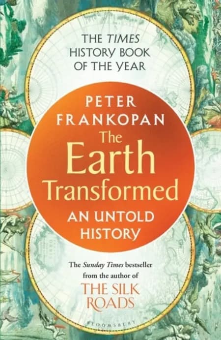The Earth Transformed: An Untold History af Peter Frankopan