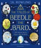 Tales of Beedle the Bard: Illustrated Edition