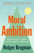 Moral Ambition