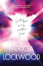 Will There Ever Be Another You af Patricia Lockwood