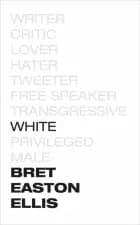 White af Bret Easton Ellis