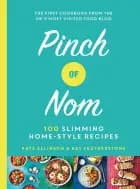 Pinch of Nom: 100 Slimming, Home-style Recipes