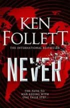 Never af Ken Follett