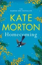 Homecoming - Kate Morton