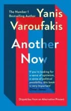 Another Now: Dispatches from an Alternative Present