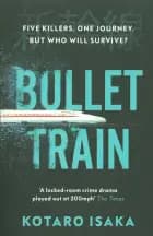 Bullet Train af Kotaro Isaka