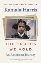 The Truths We Hold: An American Journey af Kamala Harris