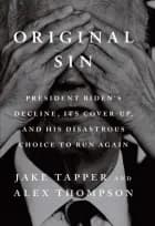 Original Sin af Jake Tapper og Alex Thompson