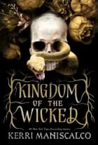 Kingdom of the Wicked af Kerri Maniscalco