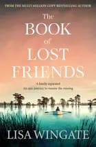 The Book of Lost Friends - Lisa Wingate
