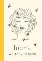 Home: poems to heal your heartbreak (HB)