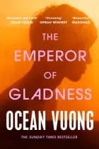 The Emperor of Gladness