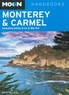 Monterey & Carmel: Including Santa Cruz & Big Sur