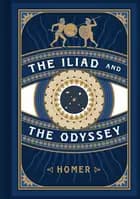 The Iliad and the Odyssey