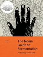 Foundations of Flavor: The Noma Guide to Fermentation af Rene Redzepi og David Zilber