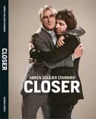 Closer