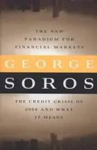 The New Paradigm for Financial Markets: The Credit Crisis of 2008 and What it Means