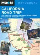 California Road Trip: San Francisco, Yosemite, Las Vegas, Grand Canyon, Los Angeles & the Pacific Coast