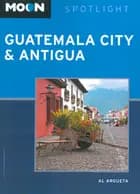 Guatemala City & Antigua