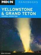 Yellowstone & Grand Teton: Including Jackson Hole