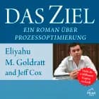 Das Ziel. Ein Roman über Prozessoptimierung
