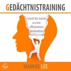 Gedächtnistraining: Schritt für Schritt zu einer effizienteren Hirnfunktion