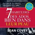 Les 7 habitudes des ados bien dans leur peau