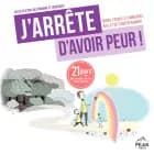 J’arrête d’avoir peur !
