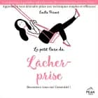 Le petit livre du lâcher-prise