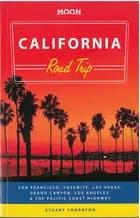 California Road Trip: San Francisco, Yosemite, Las Vegas, Grand Canyon, Los Angeles & the Pacific Coast