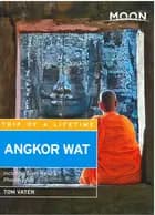 Angkor Wat: Including Siem Reap & Phnom Penh