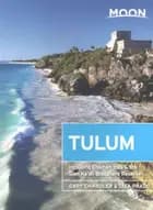 Tulum: Including Chichen Itza & the Sian Ka´an Biosphere Reserve