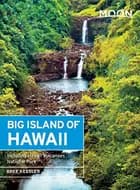 Big Islands of Hawaii: Including Hawaii Volcanoes National Park