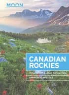 Canadian Rockies: Including Banff & Jasper National Parks