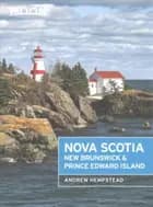 Nova Scotia, New Brunswick & Prince Edward Island