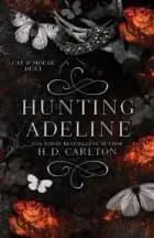 Hunting Adeline af H. D. Carlton